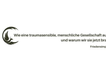 Wie eine traumasensible, menschliche Gesellschaft aussieht – und warum wir sie jetzt brauchen