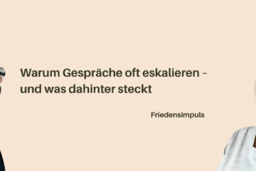 Artikel 11 - Warum Gespräche oft eskalieren