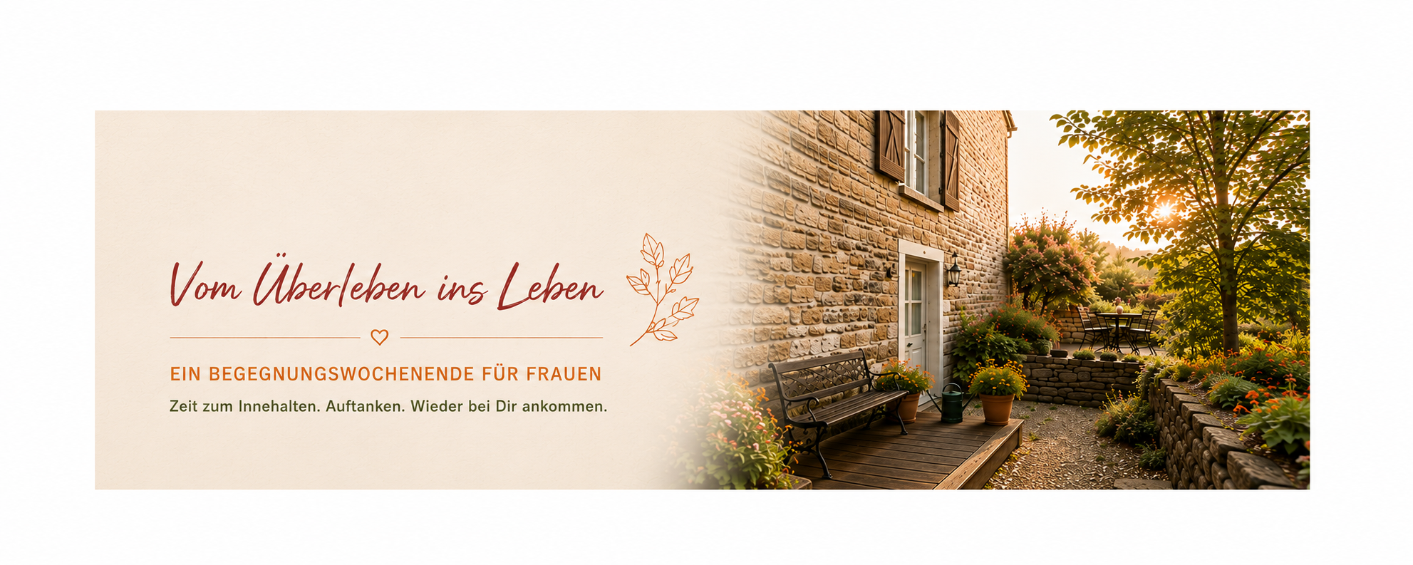 Vom Überleben ins Leben – Begegnungswochenende für Frauen