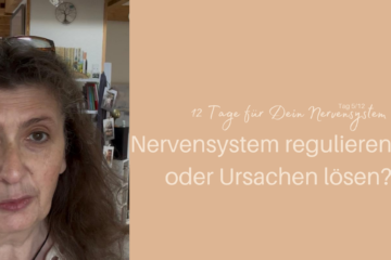 Nervensystem regulieren oder Ursachen lösen? | Tag 5 | Iris Ludolf |Friedensberaterin