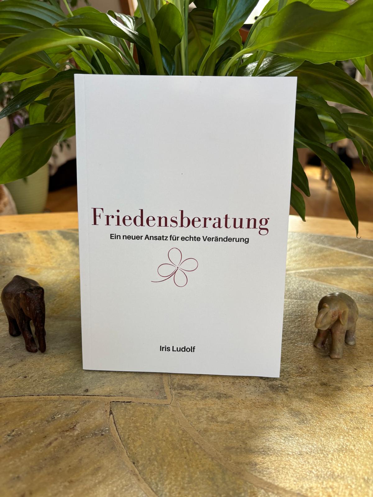 Das gedruckte Buch Friedensberatung von Iris Ludolf