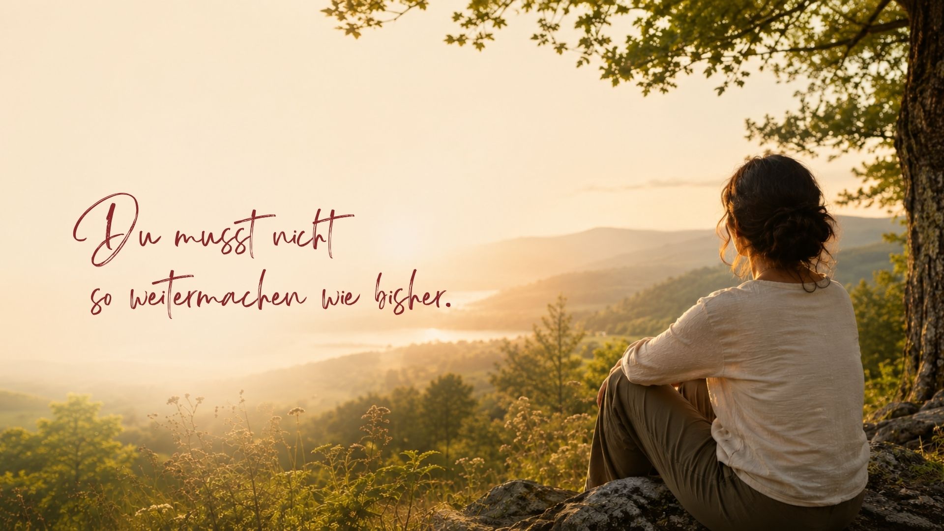 Du musst nicht so weitermachen wie bisher